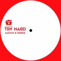 Artwork for Try Hard by Matcho