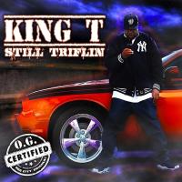 Artwork for Still Triflin' by King-T