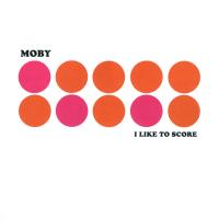 Artwork for I Like To Score by Moby