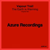 Artwork for The Earth Is Warming by Vapour Trail