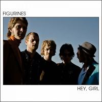 Artwork for Hey Girl! by Figurines
