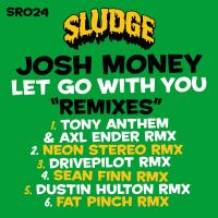 Artwork for Let Go With You Remixes by Josh Money