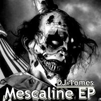 Artwork for Mescaline EP by Dj-Tomes