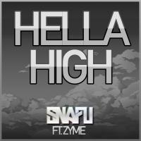 Artwork for Hella High (feat. Zyme) by Snafu