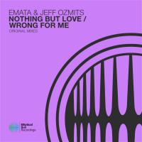 Artwork for Nothing But Love / Wrong For Me by EMATA