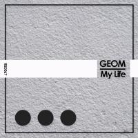 Artwork for My Life by GeoM