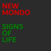 Artwork for Signs Of Life by New Mondo