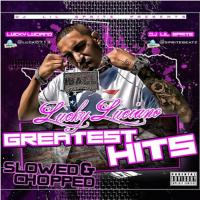 Artwork for Greatest Hits (Slowed & Chopped) by Lucky Luciano