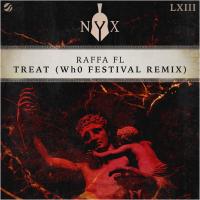 Artwork for Treat (Wh0 Festival Remix) by Raffa FL