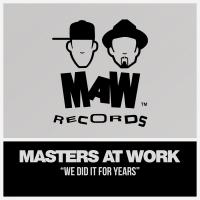 Artwork for We Did It For Years by Masters At Work