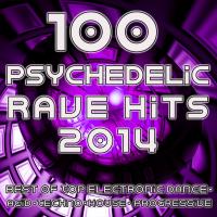 Artwork for Psychedelic Rave Hits 2014 - 100 Best of Top Electronic Dance Acid Techno House Progressive Goa Trance by Various Artists