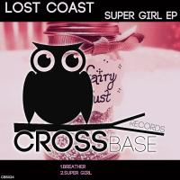 Artwork for Super Girl EP by Lost Coast