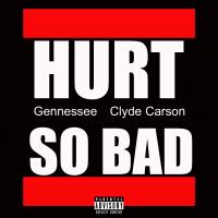 Artwork for Hurt So Bad (feat. Clyde Carson) by Gennessee