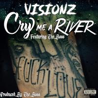 Artwork for Cry Me A River (feat. The Boss) by Visionz