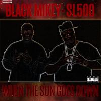 Artwork for When The Sun Goes Down by Black Mikey