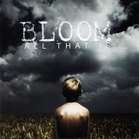Artwork for All That Is by Bloom