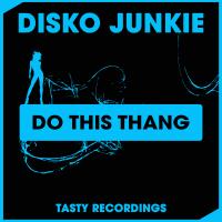 Artwork for Do This Thang (Radio Mix) by Disko Junkie