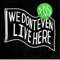 Artwork for We Don't Even Live Here by P.O.S