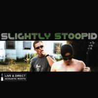 Artwork for Live & Direct: Acoustic Roots by Slightly Stoopid