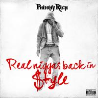 Artwork for Real Niggas Back In $tyle by Philthy Rich