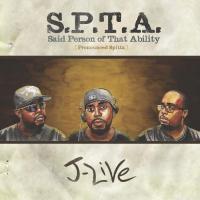 Artwork for S.P.T.A. Said Person of That Ability by J-Live