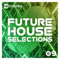 Artwork for Future House Selections, Vol. 09 by Various Artists