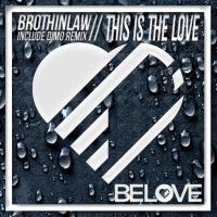 Artwork for This Is The Love by Brothinlaw