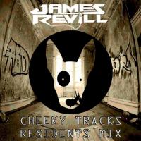 Artwork for Cheeky Tracks Residents Mix by James Revill