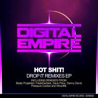 Artwork for Drop It Remixes EP by Hot Shit!