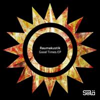 Artwork for Good Times EP by Raumakustik