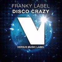 Artwork for Disco Crazy by Franky Label