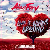 Artwork for Love Is Always Around by Alec Fury