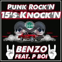 Artwork for Punk Rock'N 15's Knock'N (feat. P Boi) by benzo?