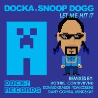 Artwork for Let Me Hit It (feat. Snoop Dogg) by Docka