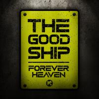 Artwork for The Good Ship by Forever Heaven