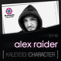 Artwork for Kaleydo Character: Alex Raider EP 15 by Alex Raider