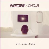 Artwork for My Space Baby by DJ Premier