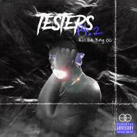 Artwork for Testers, Pt. 2 by Rio Da Yung Og