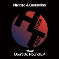 Artwork for Don't Go Round EP by Narciso & Gerundino