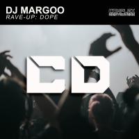 Artwork for Rave-up: dope by Dj Margoo