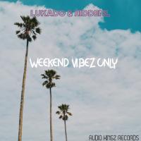 Artwork for Weekend Vibez Only (Amapiano Mix) by Lukado