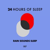 Artwork for 24 Hours Of Sleep by Rain Sounds Sleep