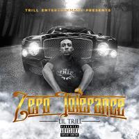 Artwork for Zero Tolerance by Lil Trill