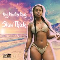 Artwork for Slim Thick by Big Kuntry King