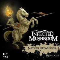 Artwork for Nation of Wusses by Infected Mushroom
