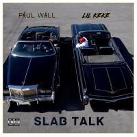 Artwork for Slab Talk by Paul Wall