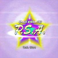 Artwork for P.S.A. (feat. STOO) by Space Kiddettes