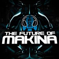 Artwork for The Future of Makina: Our Sounds, Vol. 1 by Various Artists