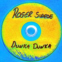 Artwork for Dunka Dunka by Roger Swede