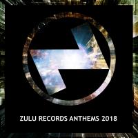 Artwork for Zulu Records Anthems 2018 by Various Artists